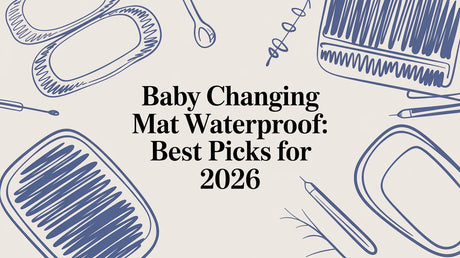 Baby Changing Mat Waterproof: Best Picks for 2026