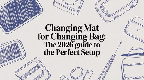 Changing Mat for Changing Bag: The 2026 Guide to the Perfect Setup