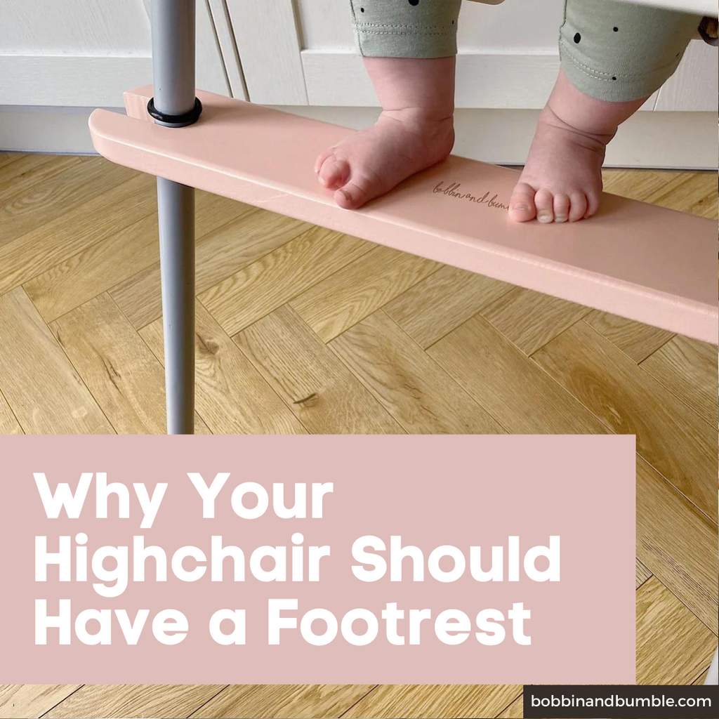 Why Your Highchair Should Have a Footrest