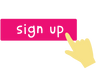 Pink 'sign up' button with a yellow hand icon pointing to it on a white background
